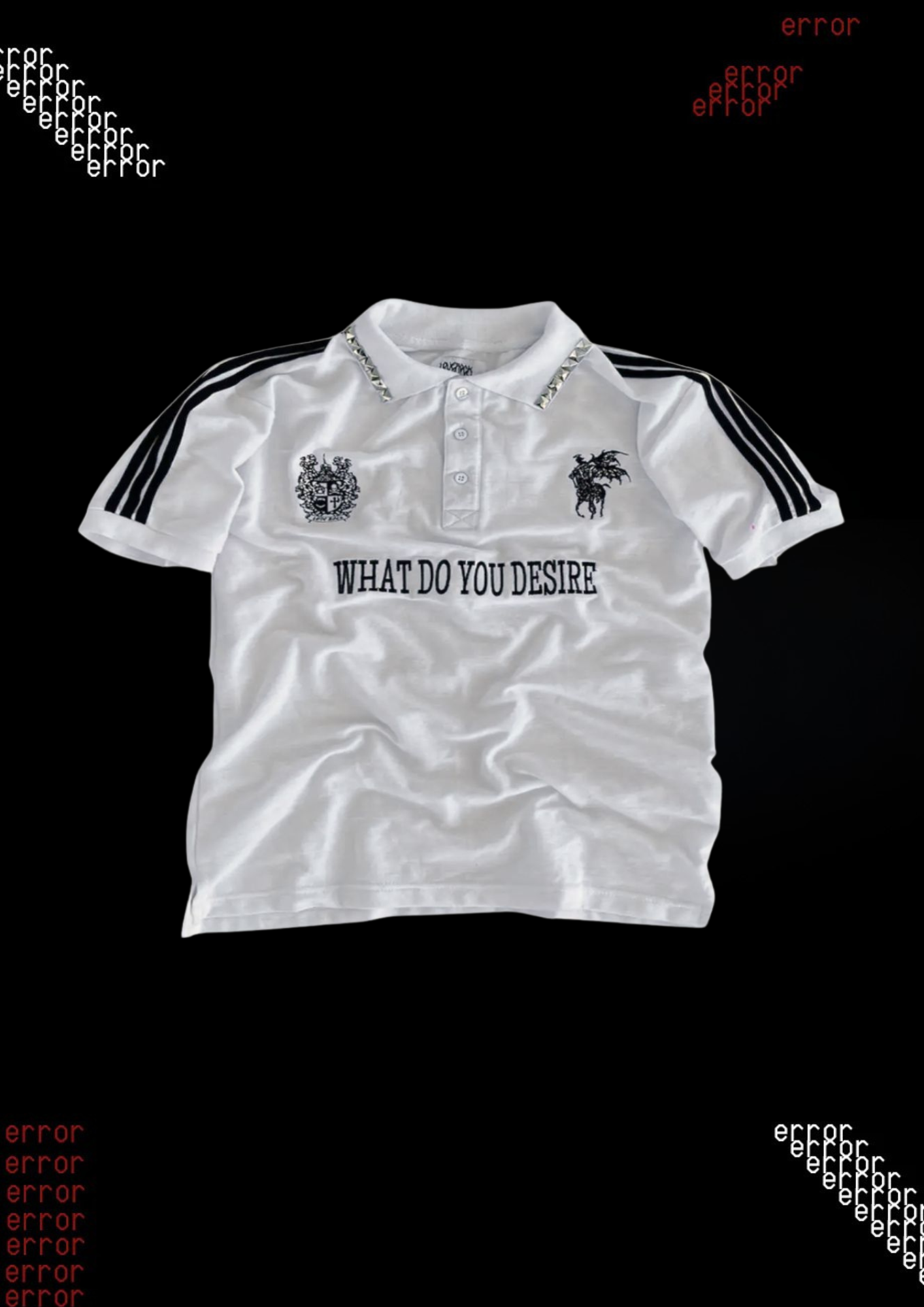 'WHAT DO YOU DESIRE?' POLO